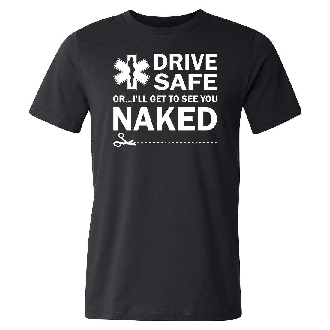 Drive Safely EMT T-shirt